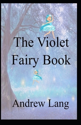 The Violet Fairy Book Illustrated by Andrew Lang