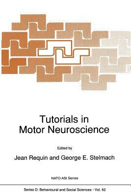 Tutorials in Motor Neuroscience by 