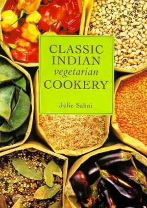 Classic Indian Vegetarian Cookery by Julie Sahni