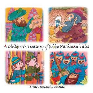 A Children's Treasury of Rebbe Nachman's Tales by C. C. Levin, S. C. Mizrahi, Moshe Mykoff