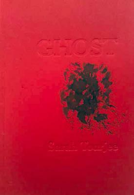Ghost by Sarah Tourjee