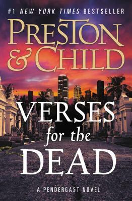 Verses for the Dead by Douglas Preston, Lincoln Child