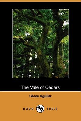 The Vale of Cedars by Grace Aguilar