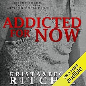 Addicted for Now by Krista Ritchie, Becca Ritchie