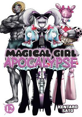 Magical Girl Apocalypse Vol. 12 by Kentaro Sato