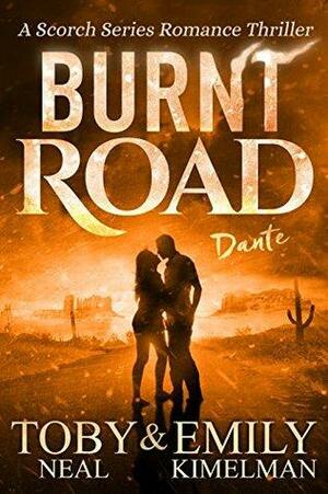 Burnt Road by Toby Neal, Emily Kimelman