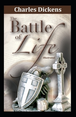 The Battle of Life Illustrated by Charles Dickens