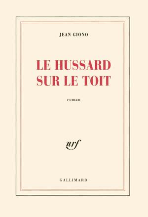 Le Hussard sur le toit by Jean Giono