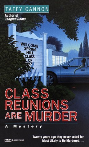 Class Reunions Are Murder by Taffy Cannon