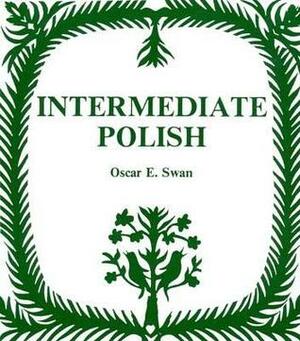 Intermediate Polish by Oscar E. Swan