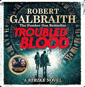 Troubled Blood by Robert Galbraith