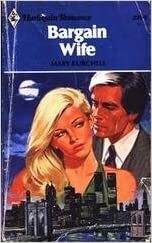 Bargain Wife by Mary Burchell