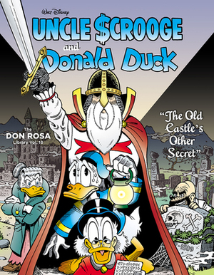 Uncle Scrooge and Donald Duck: The Old Castle's Other Secret by Don Rosa
