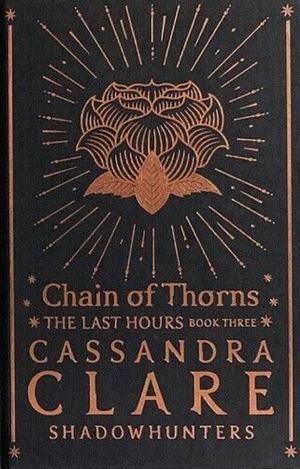 Chain of Thorns by Cassandra Clare