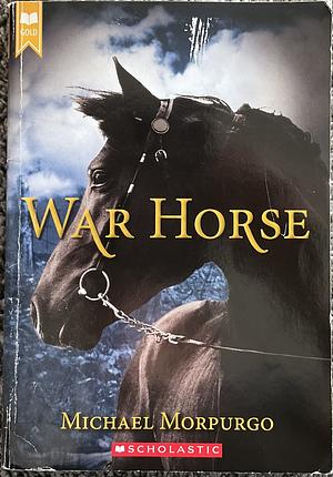 War Horse (Scholastic Gold) by Michael Morpurgo