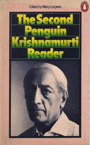 The Second Penguin Krishnamurti Reader by J. Krishnamurti, Mary Lutyens