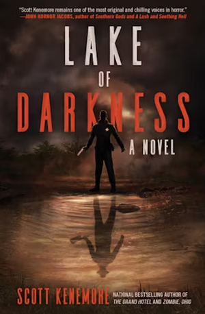 Lake of Darkness by Scott Kenemore