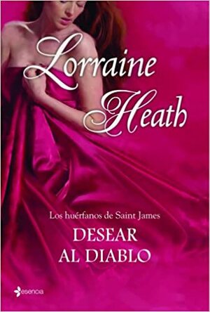 Desear al diablo by Lorraine Heath