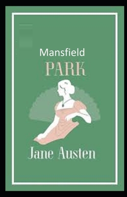 Mansfield Park Illustrated by Jane Austen