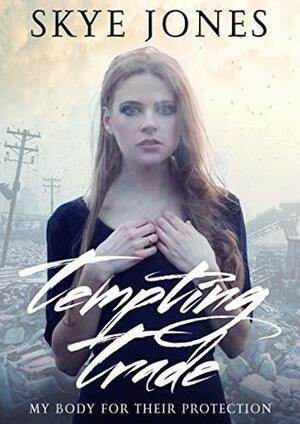 Tempting Trade by Skye Jones, Lissa Matthews