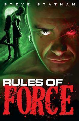 Rules of Force by Steve Statham