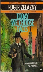 Today We Choose Faces by Roger Zelazny