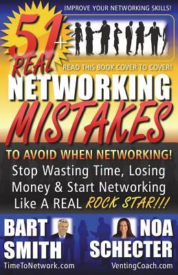 51+ Networking Mistakes by Noa Schecter, Bart Smith