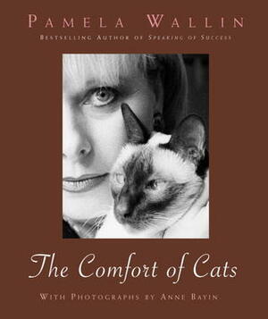 The Comfort of Cats by Pamela Wallin