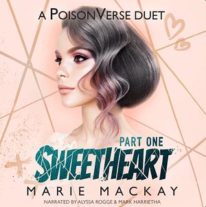 Sweetheart: Part One by Marie Mackay