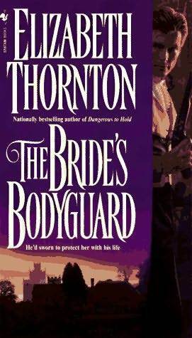 The Bride's Bodyguard by Elizabeth Thornton