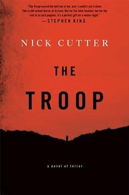 The Troop by Cutter, Nick (2014) Hardcover by Nick Cutter, Nick Cutter