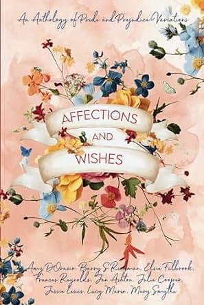 Affections and Wishes  by Elsie Fulbrook, Jessie Lewis, Frances Reynolds, Amy D'Orazio