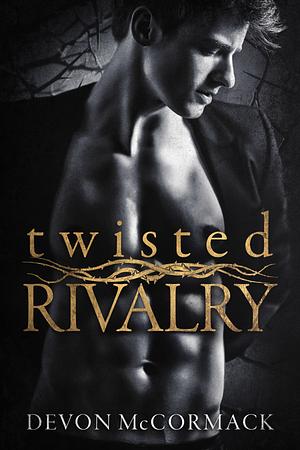 Twisted Rivalry by Devon McCormack