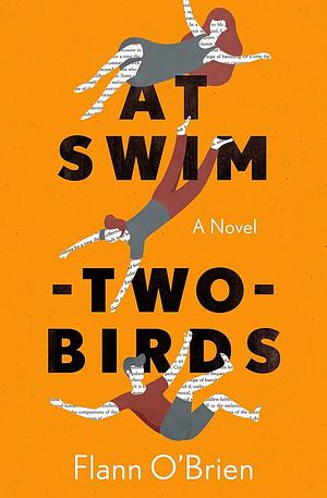 At Swim-Two-Birds by Flann O'Brien