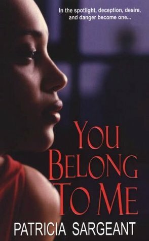 You Belong To Me by Patricia Sargeant