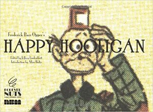 Classic Screwball Strips: Happy Hooligan by Jeffrey Lindenblatt, Frederick Burr Opper
