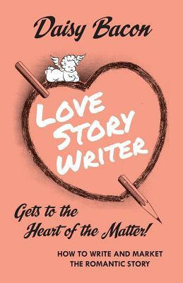 Love Story Writer by Michelle Nolan, Daisy Bacon
