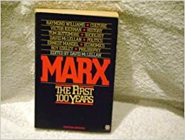 Marx: The First Hundred Years by Ernest Mandel, Victor G. Kiernan, Raymond Williams, T.B. Bottomore, Roy Edgley, David McLellan