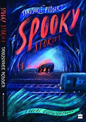 Spooky Stories by Tanushree Podder