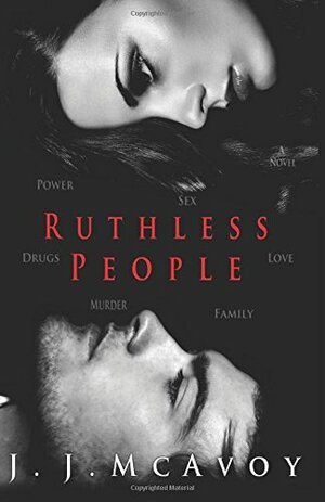 Ruthless People by J.J. McAvoy