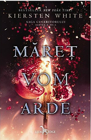 Măreț Vom Arde by Kiersten White