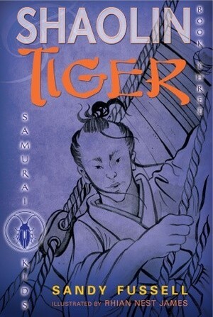Shaolin Tiger by Sandy Fussell, Rhian Nest James