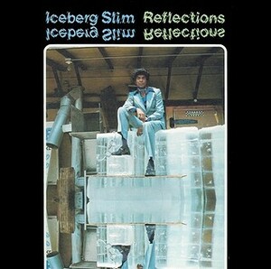 Reflections by Iceberg Slim