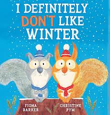 I Definitely Don't Like Winter by Fiona Barker