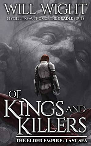 Of Kings and Killers by Will Wight