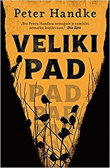 Veliki pad by Peter Handke