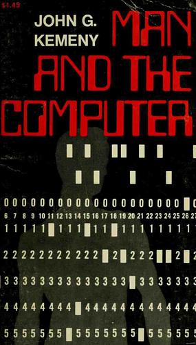 Man And The Computer by John G. Kemeny
