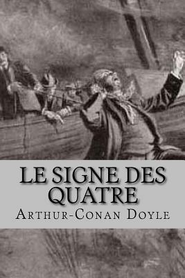 Le signe des quatre by Arthur Conan Doyle