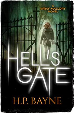 Hell's Gate by H.P. Bayne