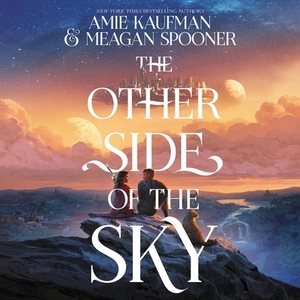 The Other Side of the Sky by Amie Kaufman